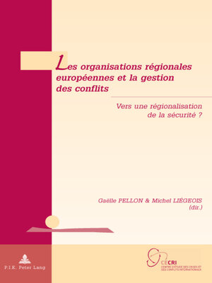 cover image of Les organisations régionales européennes et la gestion des conflits